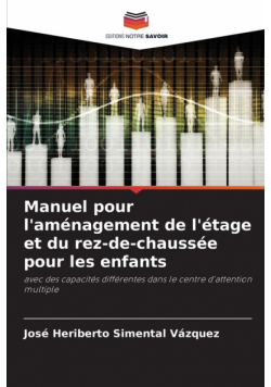 Manuel pour l'aménagement de l'étage et du rez-de-chaussée pour les enfants