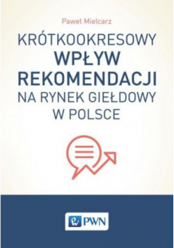 Krótkookresowy wpływ rekomendacji na rynek giełdowy w Polsce