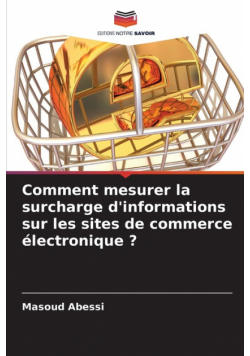 Comment mesurer la surcharge d'informations sur les sites de commerce électronique ?