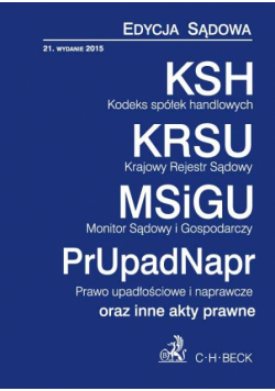 Kodeks spółek handlowych. Krajowy Rejestr Sądowy Monitor Sądowy i gospodarczy Prawo upadłościowe i naprawcze