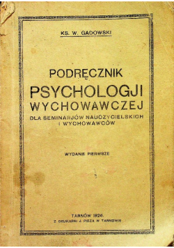 Podręcznik psychologji wychowawczej 1926 r