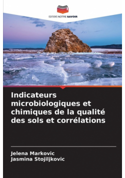 Indicateurs microbiologiques et chimiques de la qualité des sols et corrélations