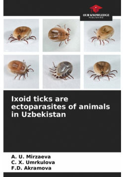 Ixoid ticks are ectoparasites of animals in Uzbekistan