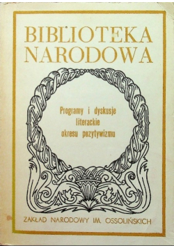 Programy i dyskusje literackie okresu pozytywizmu