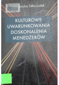 Kulturowe uwarunkowania doskonalenia menedżerów