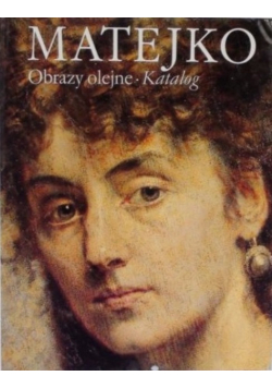 Matejko obrazy olejne.  Katalog