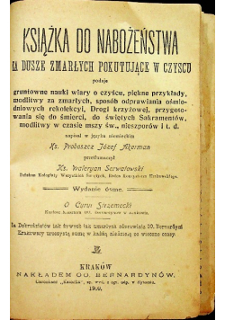 Książka do nabożeństwa za dusze zmarłych pokutujące w czyscu 1909 r.