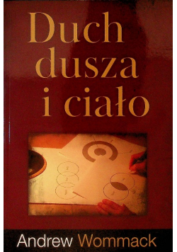 Duch dusza i ciało