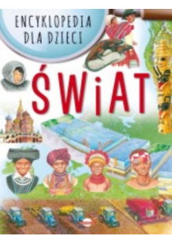 Encyklopedia dla dzieci Świat