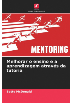 Melhorar o ensino e a aprendizagem através da tutoria