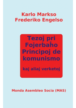 Tezoj pri Fojerbaĥo, Principoj de komunismo kaj aliaj verketoj