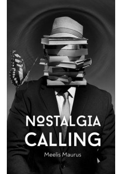Nostalgia Calling