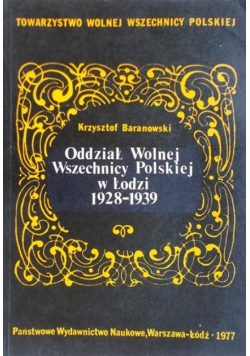 Oddział Wolnej Wszechnicy Polskiej w Łodzi 1928 - 1939