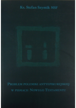Problem polemiki antyepikurejskiej w pismach Nowego Testamentu