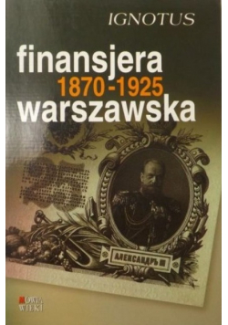 Finansjera warszawska 1870-1925