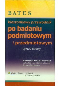 Bates - kieszonkowy przewodnik po badaniu podmiotowym i przedmiotowym