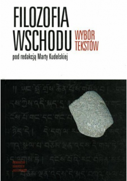 Filozofia Wschodu Wybór tekstów
