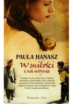 Paula Hanasz - W miłości i na wojnie