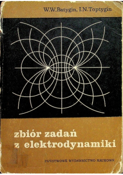 Zbiór zadań z elektrodynamiki