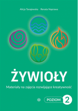 Żywioły Poziom 2 Materiały na zajęcia rozwijające