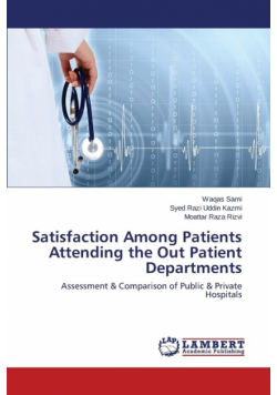 Satisfaction Among Patients Attending the Out Patient Departments