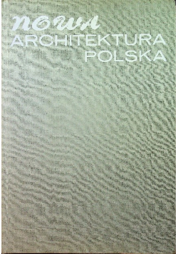 Nowa architektura polska Diariusz lat 1971 - 1975