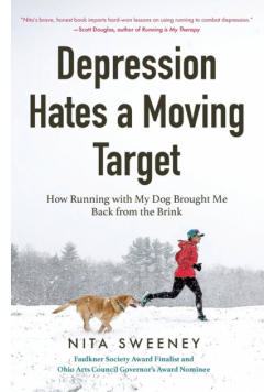 Depression Hates a Moving Target