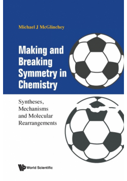 Making and Breaking Symmetry in Chemistry