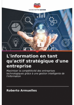 L'information en tant qu'actif stratégique d'une entreprise