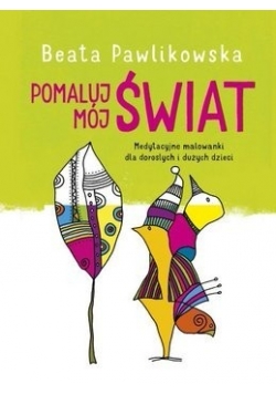 Pomaluj mój świat, Nowa
