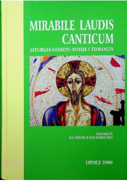 Mirabile laudis canticum Liturgia godzin Dzieje i teologia