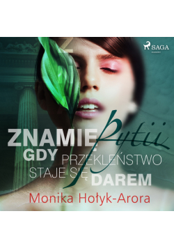 Znamię Pytii. Gdy przekleństwo staje się darem