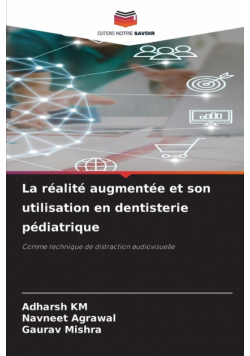 La réalité augmentée et son utilisation en dentisterie pédiatrique