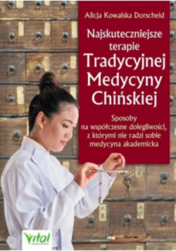 Najskuteczniejsze terapie Trad. Medycyny Chińskiej