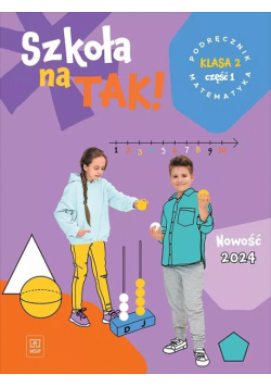 Szkoła na tak matematyka podręcznik dla klasa 2 część 1 szkoła podstawowa