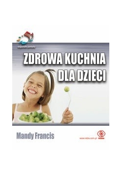 Zdrowa kuchnia dla dzieci