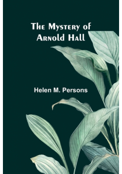 The Mystery of Arnold Hall