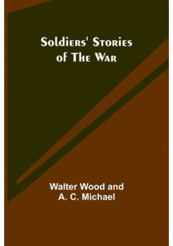 Soldiers' Stories of the War