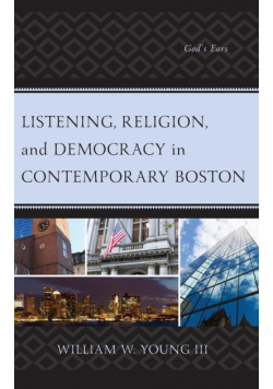 Listening, Religion, and Democracy in Contemporary Boston