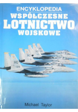 Współczesne lotnictwo wojskowe Encyklopedia
