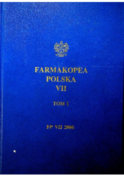Farmakopea Polska VII Tom I