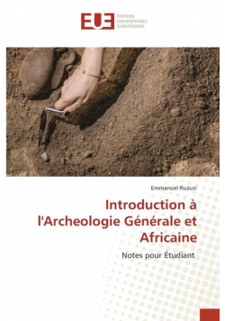 Introduction à l'Archeologie Générale et Africaine
