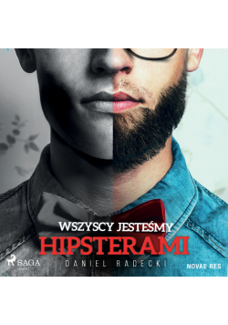 Wszyscy jesteśmy hipsterami