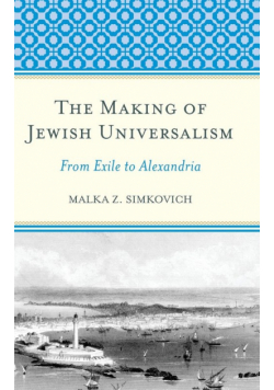 The Making of Jewish Universalism