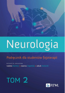 Neurologia. Podr. dla studentów fizjoterapii T.2