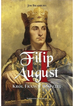 Filip II August Król Francji 1180 1223