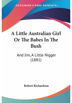 A Little Australian Girl Or The Babes In The Bush