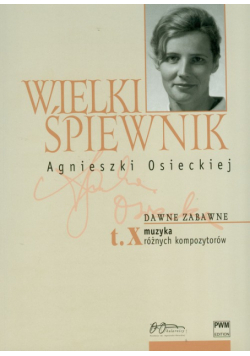 Wielki śpiewnik Agnieszki Osieckiej Tom 10