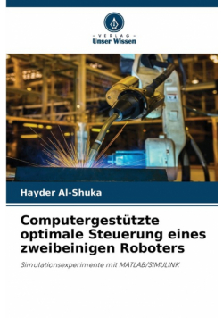 Computergestützte optimale Steuerung eines zweibeinigen Roboters