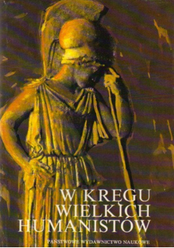 W kręgu wielkich humanistów